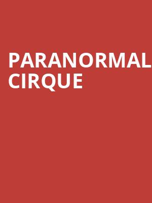 Paranormal Cirque, World Waterpark, Edmonton