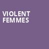 Violent Femmes, Francis Winspear Centre, Edmonton
