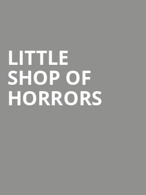 Little Shop Of Horrors, Citadel Theatre, Edmonton