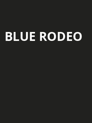 Blue Rodeo, Northern Alberta Jubilee Auditorium, Edmonton