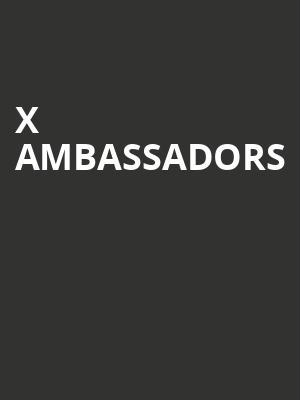 X Ambassadors, Union Hall, Edmonton