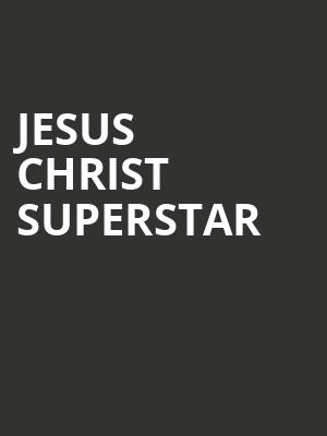 Jesus Christ Superstar, Northern Alberta Jubilee Auditorium, Edmonton