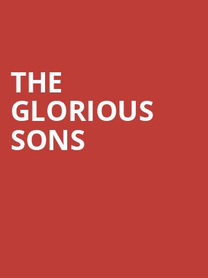 The Glorious Sons Poster