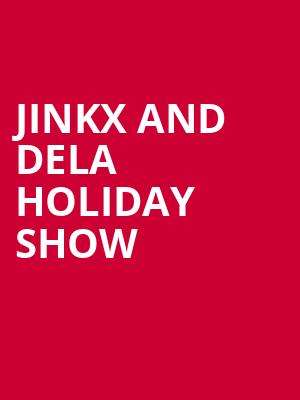 Jinkx and DeLa Holiday Show, Northern Alberta Jubilee Auditorium, Edmonton