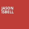 Jason Isbell, Northern Alberta Jubilee Auditorium, Edmonton