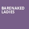 Barenaked Ladies, Francis Winspear Centre, Edmonton