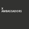 X Ambassadors, Union Hall, Edmonton